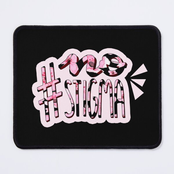 Item preview, No stigma Equality LGBT Mental Health Flowery Slogan  designed and sold by SD-illustration.