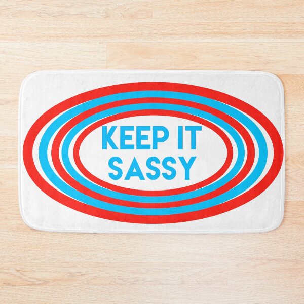 Item preview, keep it sassy designed and sold by Dipalo.