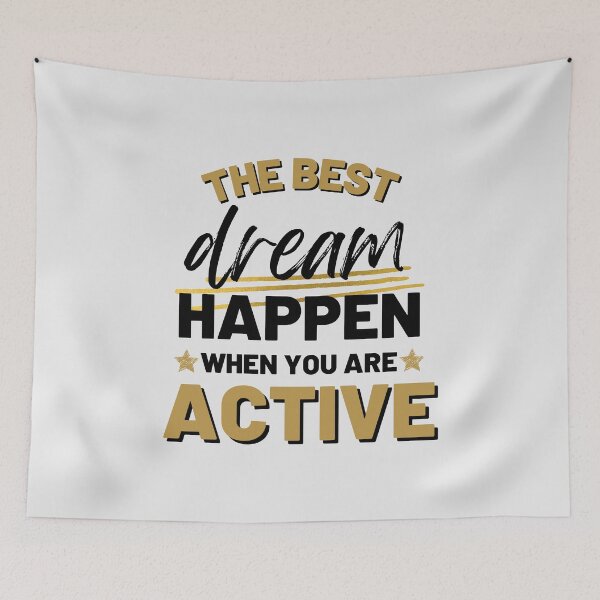 Item preview, The Best Dream Happen When You Are Active, Positive Quote, Inspirational, Motivational Outfits designed and sold by SweetbeStore.