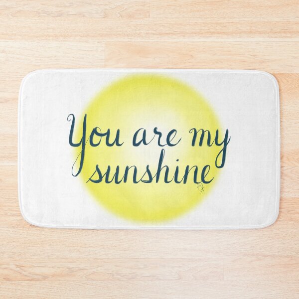 Item preview, You are my Sunshine designed and sold by TheBarefootMom.