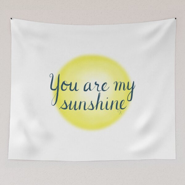 Item preview, You are my Sunshine designed and sold by TheBarefootMom.