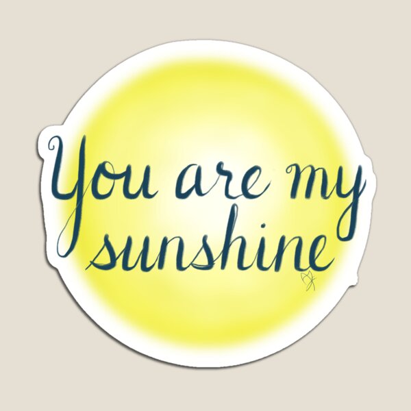 Item preview, You are my Sunshine designed and sold by TheBarefootMom.