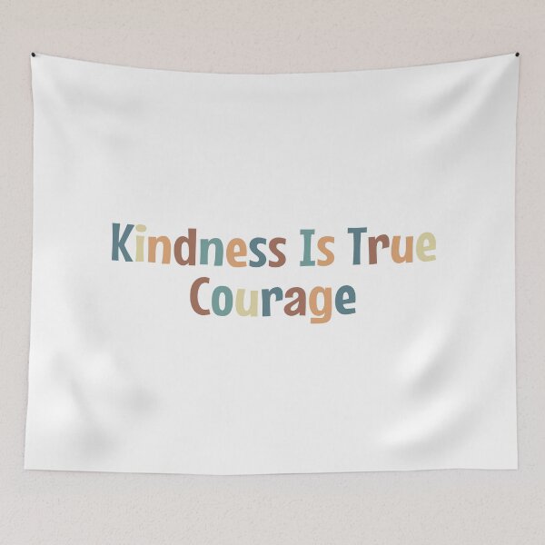 Item preview, Kindness is True Courage designed and sold by MOONINSPIRATION.
