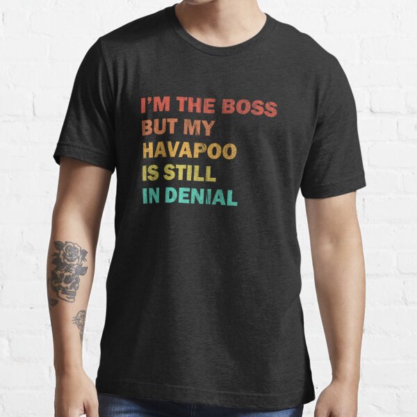 I'M THE BOSS FUNNY' Men's T-Shirt