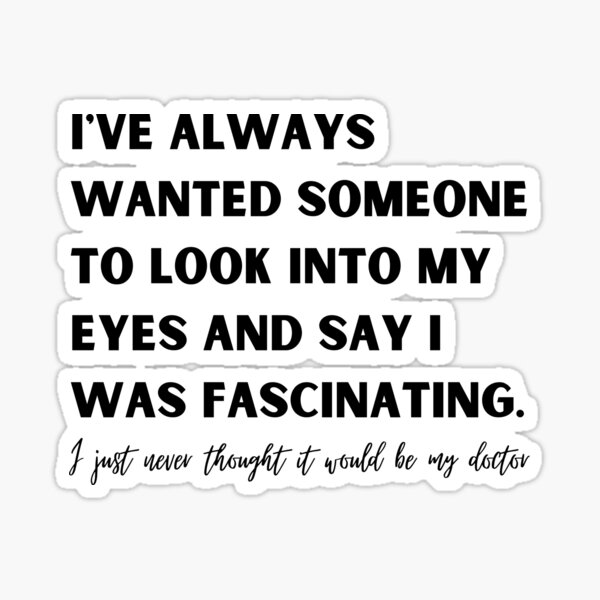 Item preview, I've Always Wanted Someone to Call Me Fascinating designed and sold by Elle  Hazlett.