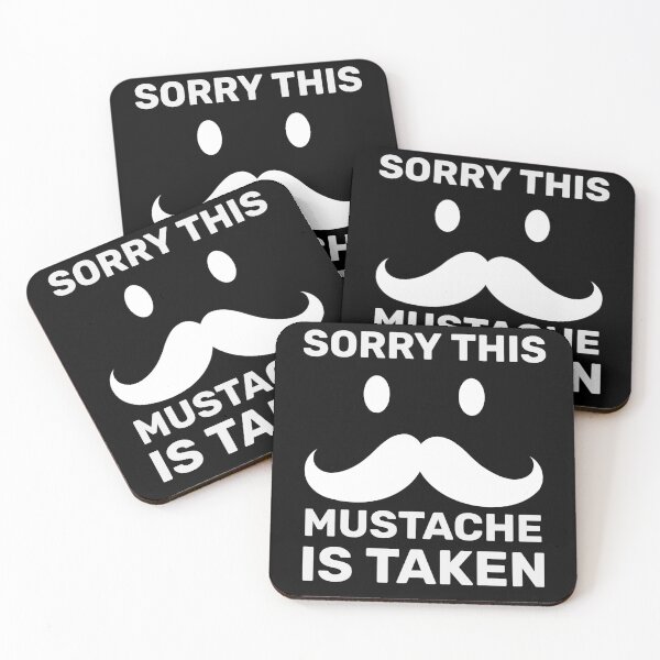 Item preview, Sorry This Mustache Is Taken designed and sold by Studioapartment.