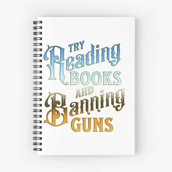 Item preview, try reading books and banning guns designed and sold by Kybruno's Creations.