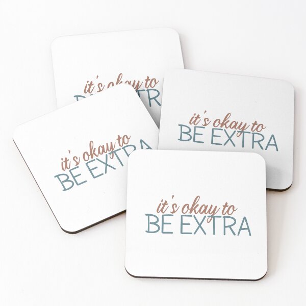 Item preview, It’s okay to be Extra designed and sold by MOONINSPIRATION.