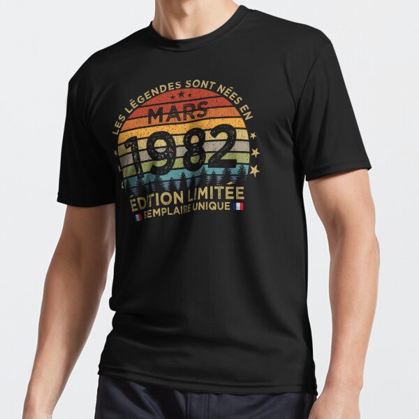 Anniversaire 40 Ans Les Legendes Sont Nees En Mars 1982 Active T Shirt By Cssdru Redbubble