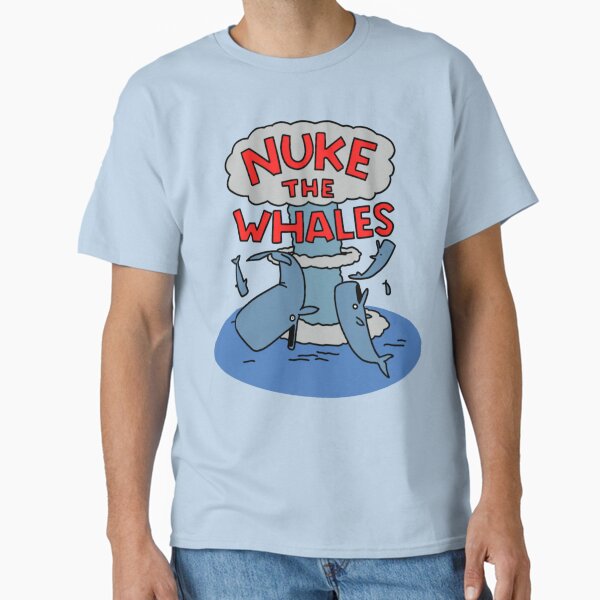 Item preview, Nuke the Whales designed and sold by OliviaMutante.