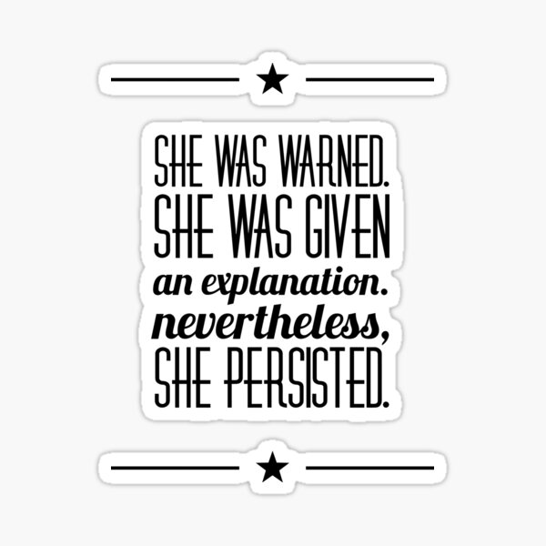 Item preview, She was Warned. Nevertheless She Persisted designed and sold by Indivisible.