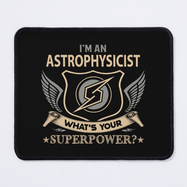 Item preview, Astrophysicist T Shirt - What Is Your Superpower Job Gift Item Tee designed and sold by nutallrosario.