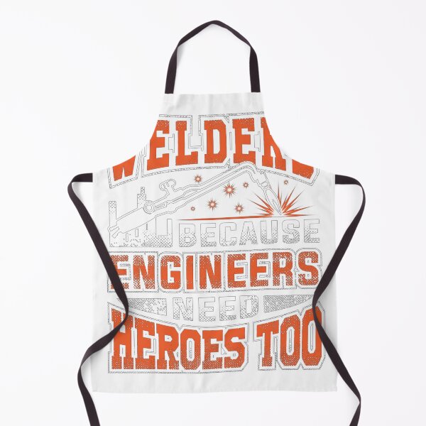 Item preview, Welders, because engineers need heroes designed and sold by BrianBolduc121.
