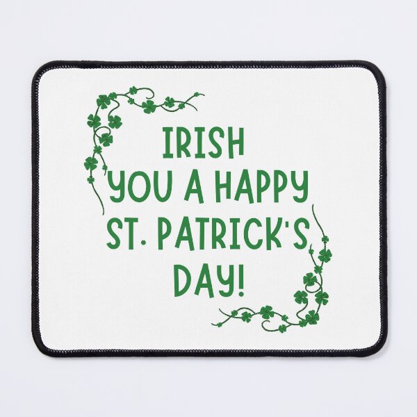 Item preview, Irish You A Happy St. Patrick's Day! Pun designed and sold by Pun Intended.