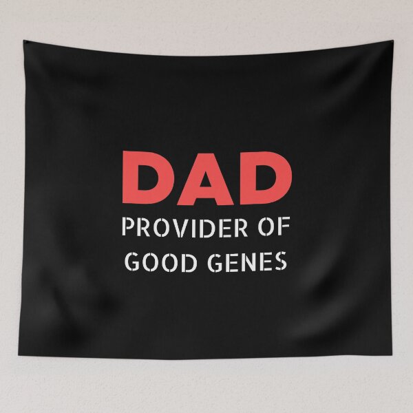 Item preview, Dad: Provider Of Good Genes designed and sold by NotablyDesigned.