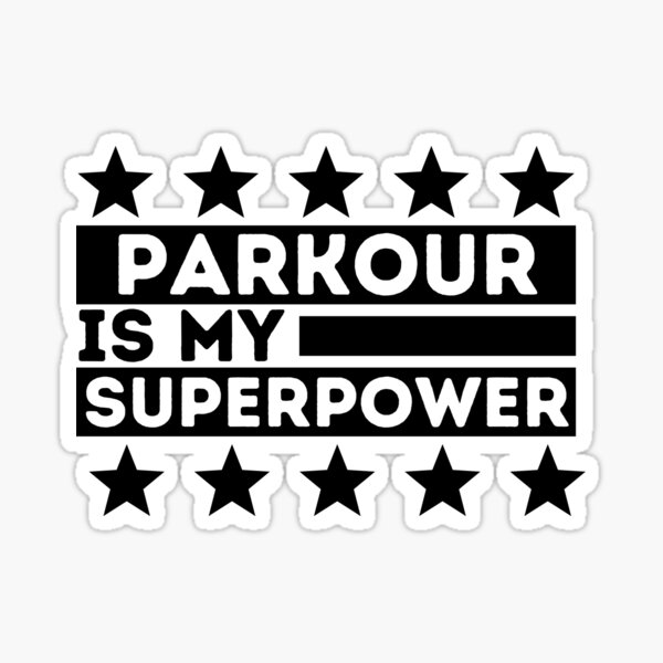 Item preview, Parkour Is My Superpower   ,  Funny  Parkour   designed and sold by BIHI14.