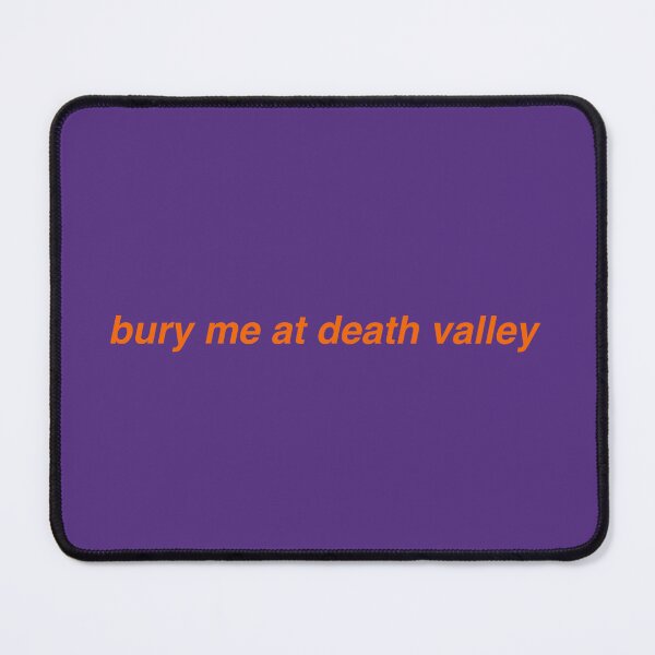 Artikelvorschau, bury me at death valley entworfen und verkauft von bridgeee.