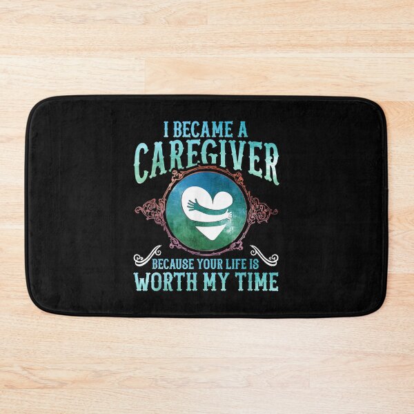 Item preview, I Became A Caregiver Because Your Life Is Worth My Time Quote designed and sold by douglasgary019.
