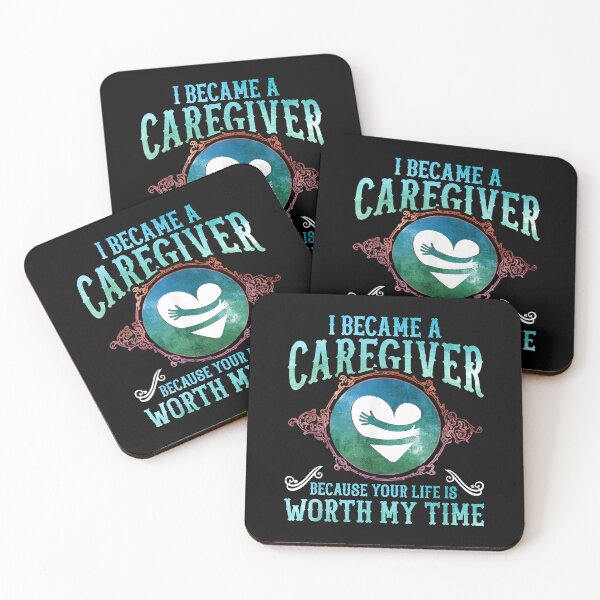 Item preview, I Became A Caregiver Because Your Life Is Worth My Time Quote designed and sold by douglasgary019.