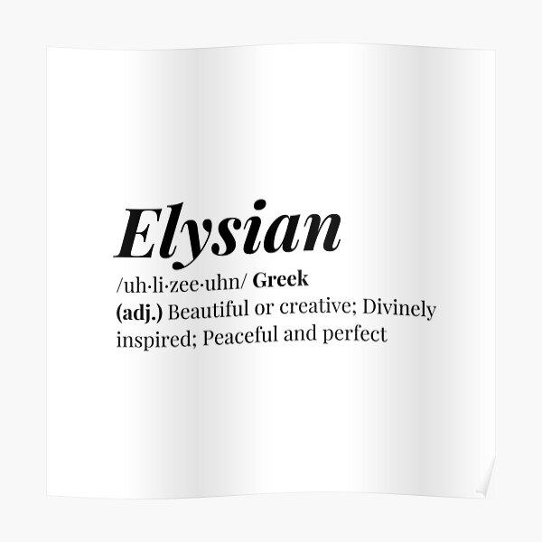 elysian-word-definition-poster-for-sale-by-skyestlouis-redbubble