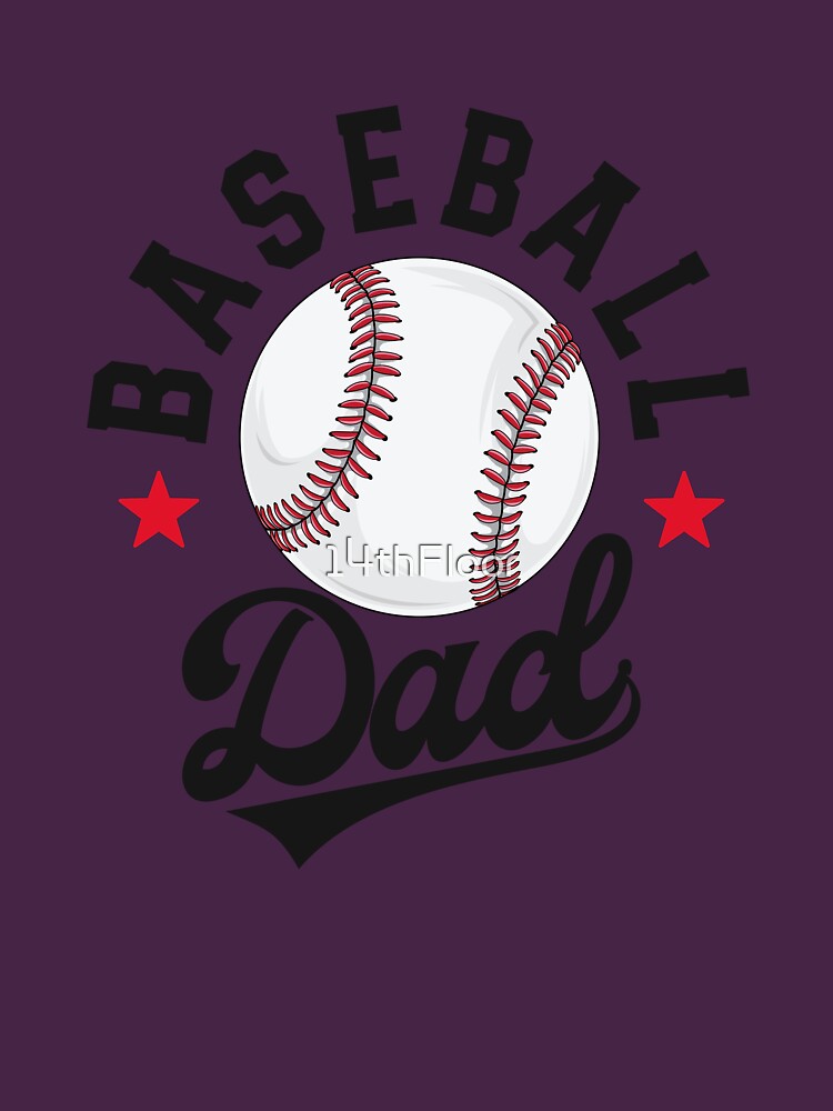 Baseball Dad Matching Family School Ball Papa Fathers Day Father's Day Essential T-Shirt | Redbubble