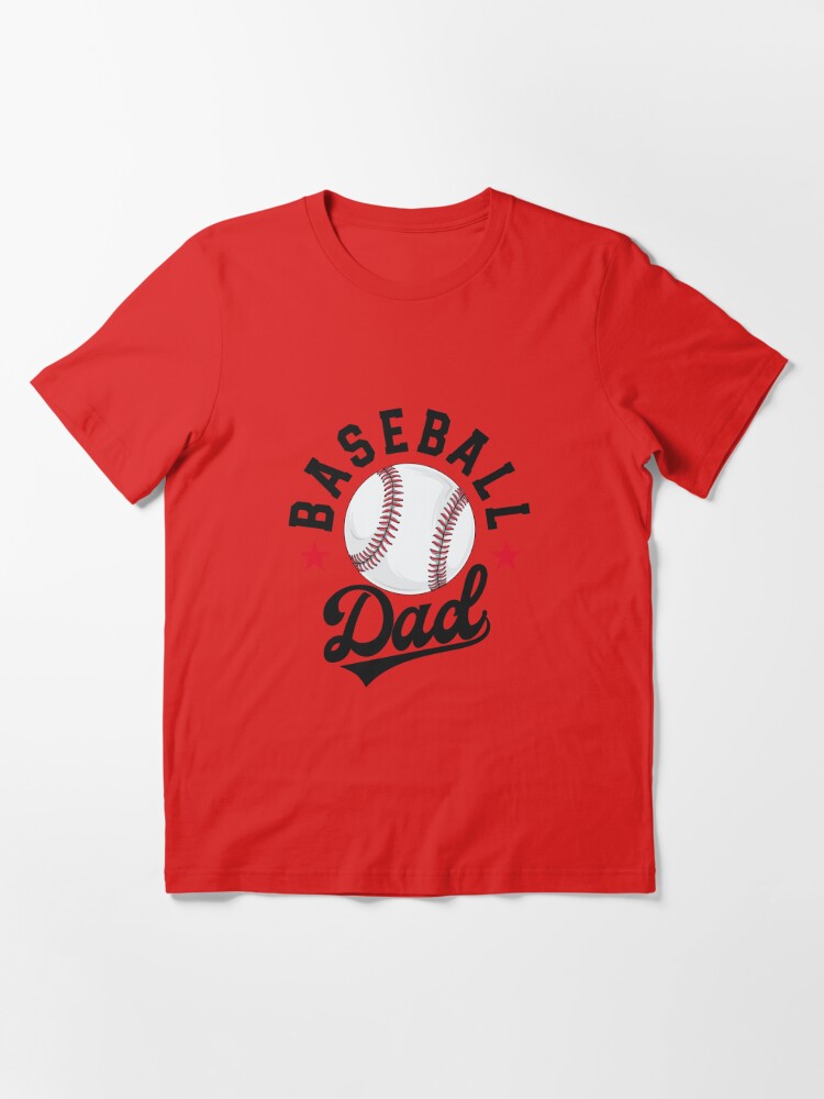 Baseball Dad Matching Family School Ball Papa Fathers Day Father's Day Essential T-Shirt | Redbubble