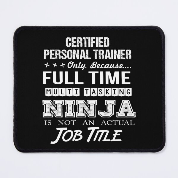Item preview, Certified Personal Trainer T Shirt - Ninja Job Gift Item Tee designed and sold by ritterdick.