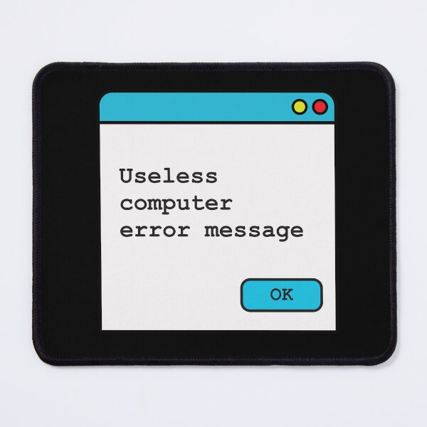 Item preview, Funny Useless Computer Error Message designed and sold by Rhu Creations.