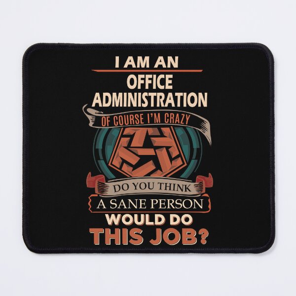 Item preview, Office Administration T Shirt - Sane Person Job Gift Item Tee designed and sold by stacyarmst.