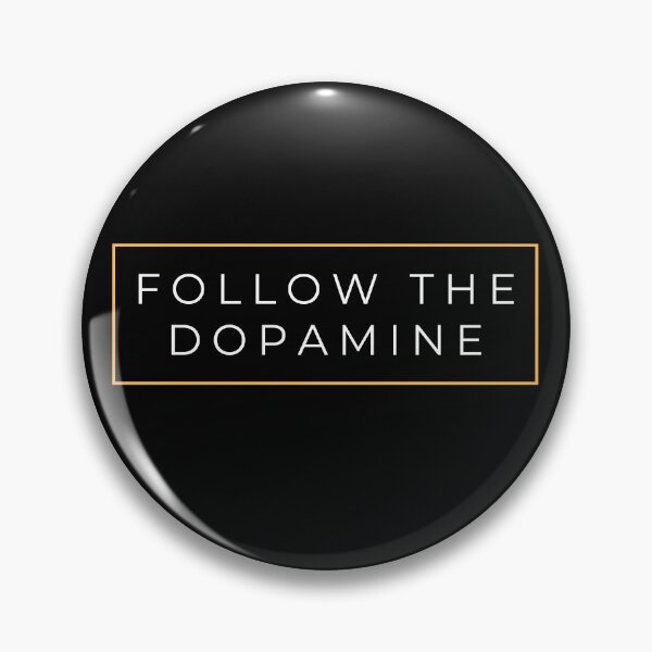 Item preview, Follow the Dopamine designed and sold by LoveLifeRandom.