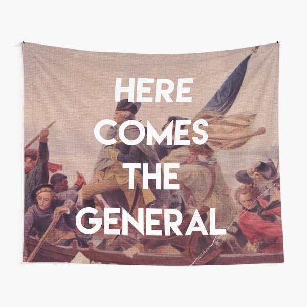 Here Comes the General - George Washington Tapestry