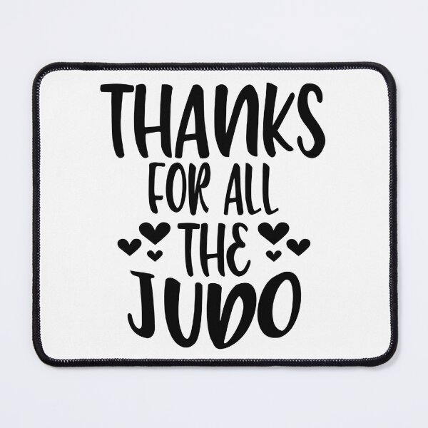 Item preview, Thanks For All The Judo designed and sold by Byrd-Maureen.