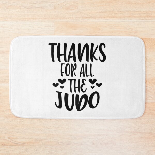 Item preview, Thanks For All The Judo designed and sold by Byrd-Maureen.