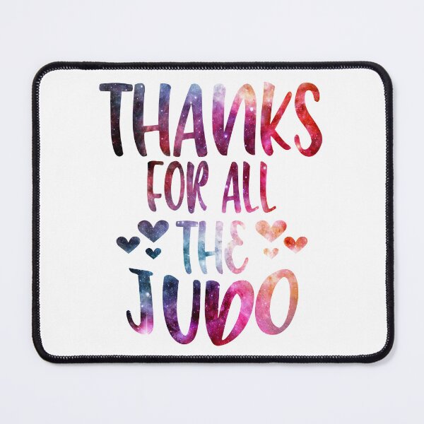 Item preview, Thanks For All The Judo galaxy designed and sold by Byrd-Maureen.