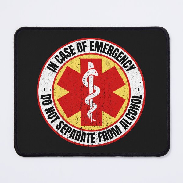 Item preview, In Case Of Emergency Do Not Separate From Alcohol designed and sold by HappySchnapper.