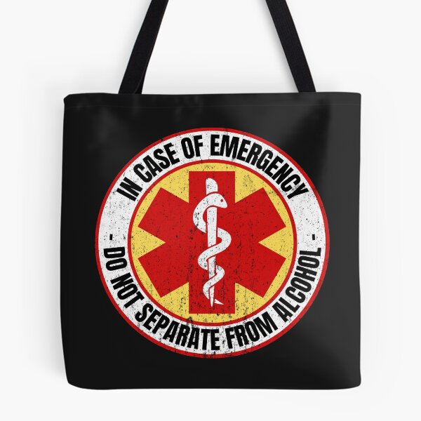 Item preview, In Case Of Emergency Do Not Separate From Alcohol designed and sold by HappySchnapper.