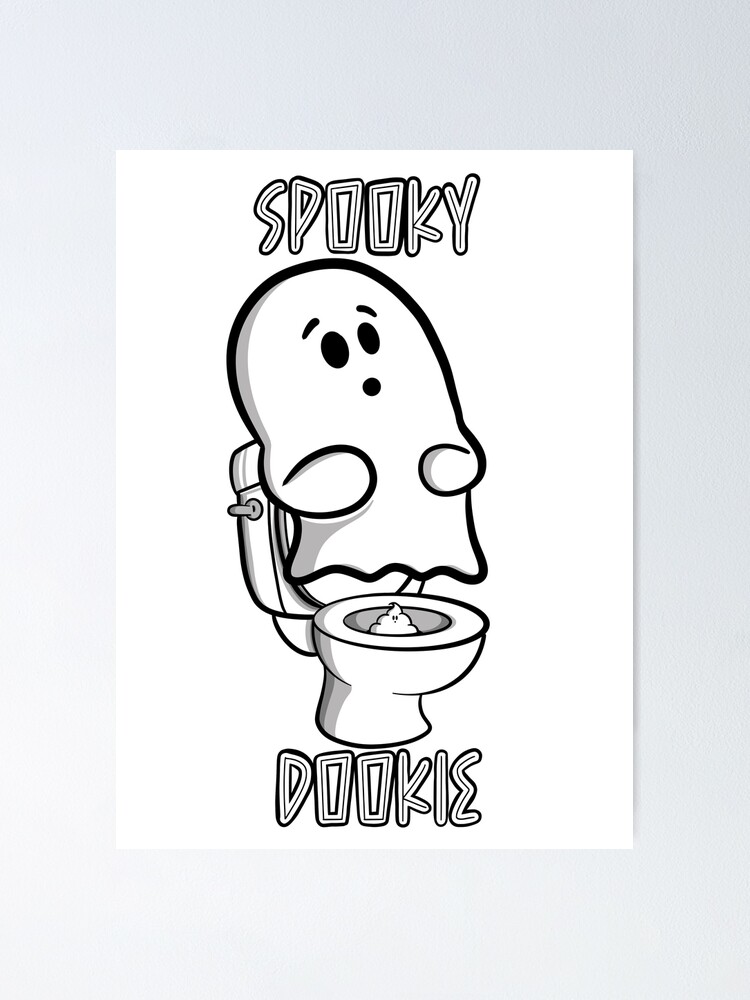 Spooky Dookie Ghost Toilet Poster For Sale By Artbynabes Redbubble