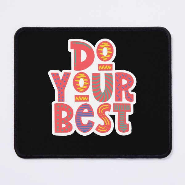 Item preview, Do Your Best designed and sold by Peter Stawicki.