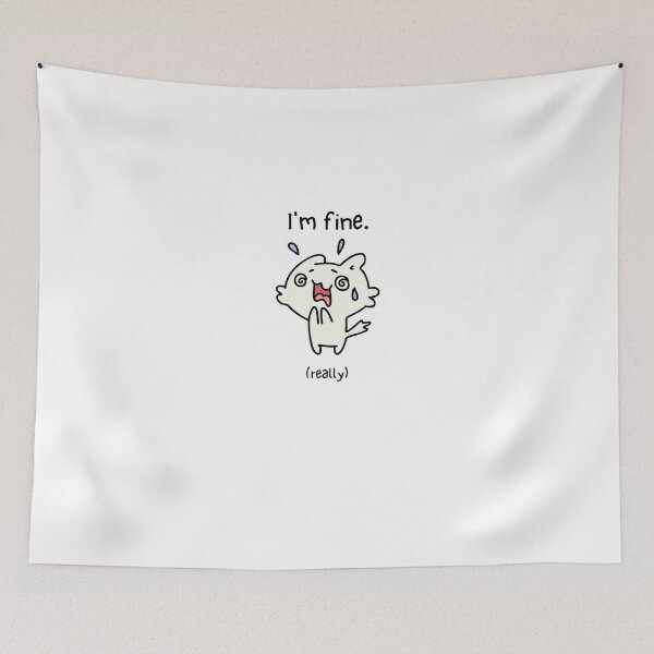 Item preview, I'm fine (really) designed and sold by ShaneinJapan.