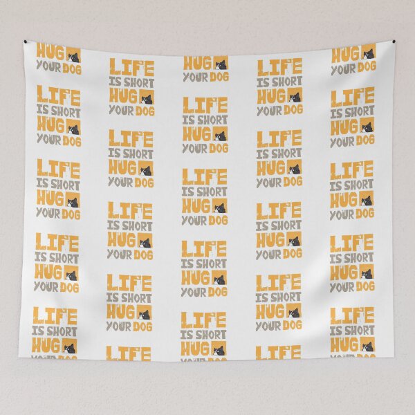 Item preview, LIFE IS SHORT HUG YOUR DOG designed and sold by SKivinta.