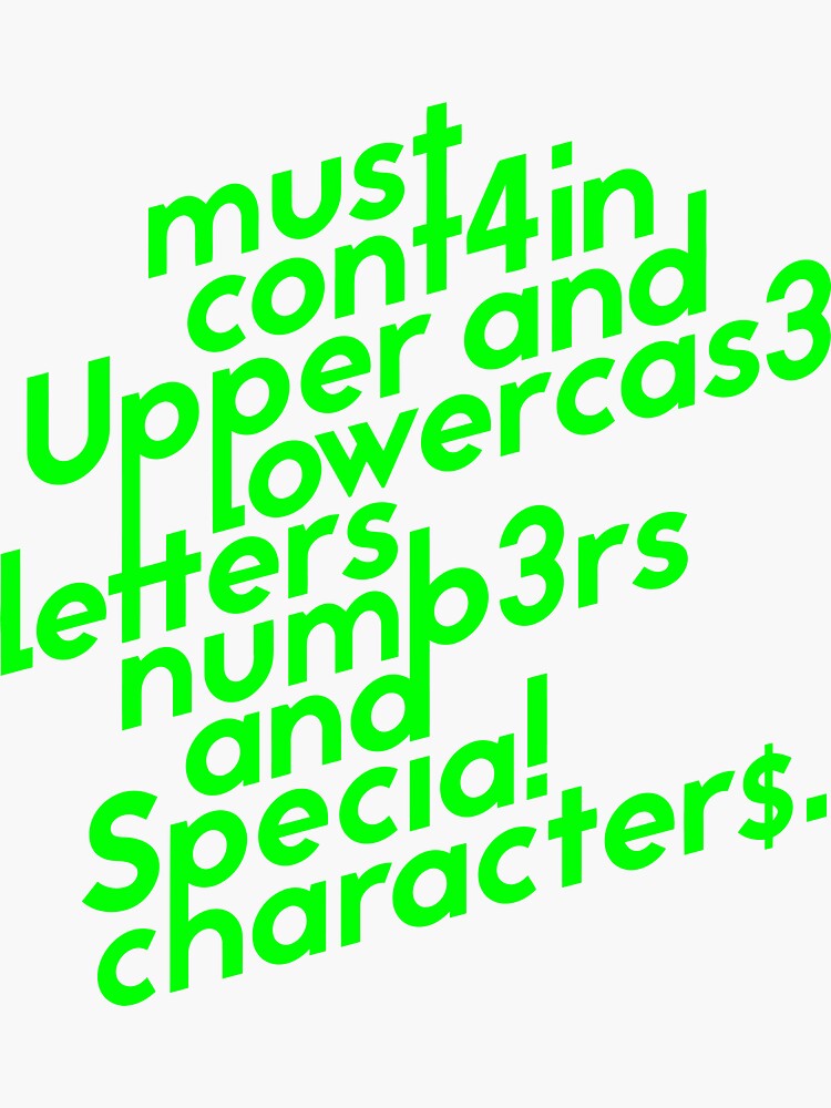 "Password Requirements" Sticker by celestekey Redbubble