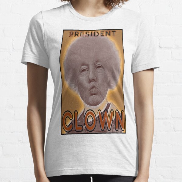 President Clown/ Resident Clown/Trump Essential T-Shirt