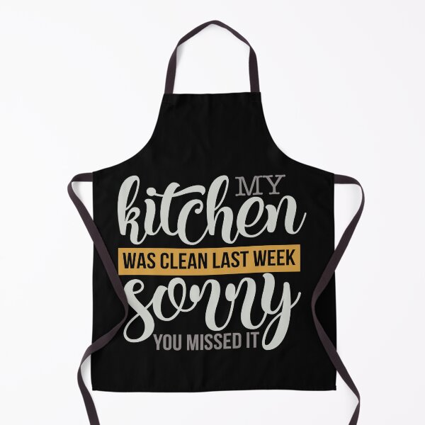 Item preview, My Kichen was Clean Last Week Sorry you Missed It designed and sold by FOX1999-Design.
