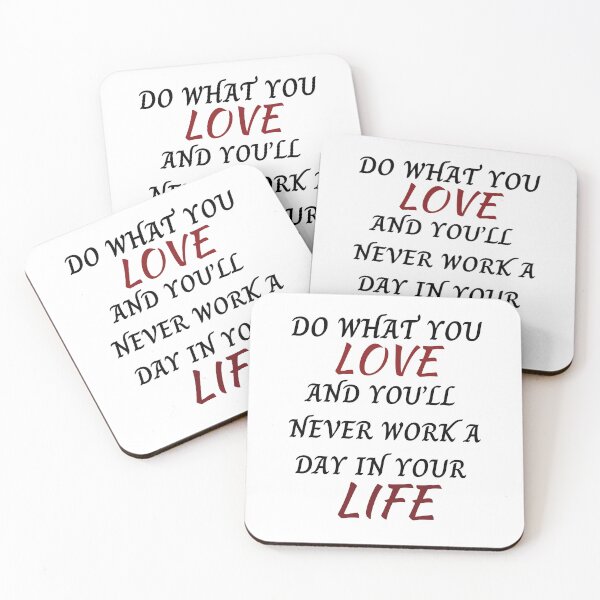 Item preview, Do What You Love And You’ll Never Work A Day In Your Life-White Background  designed and sold by Trendi61.