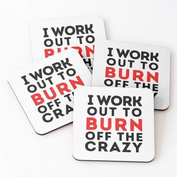 Item preview, I Work Out to Burn off The Crazy designed and sold by Retrovas.