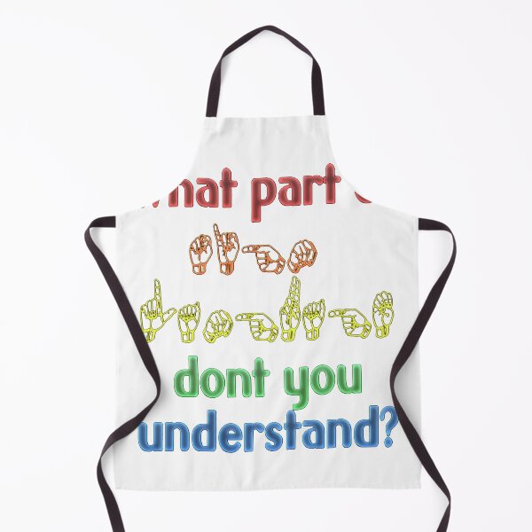 Item preview, What Part of Sign Language Dont You Understand  designed and sold by KarenPearson66.