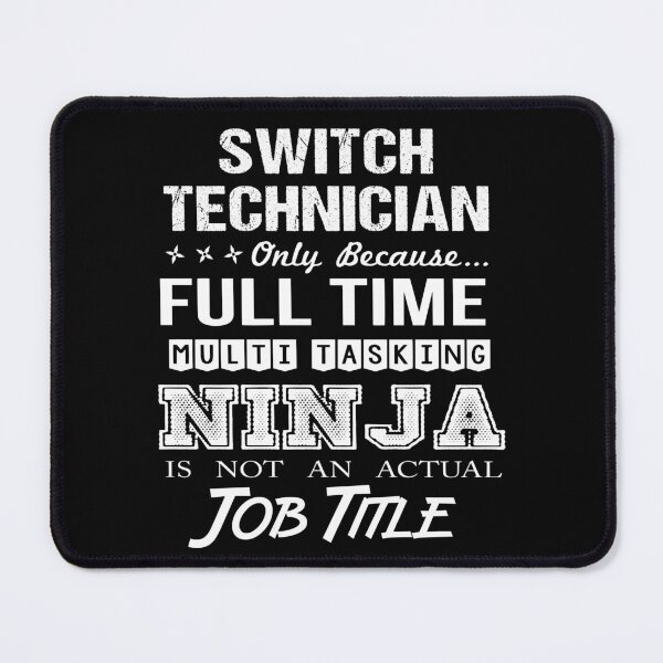 Item preview, Switch Technician T Shirt - Ninja Job Gift Item Tee designed and sold by ritterdick.