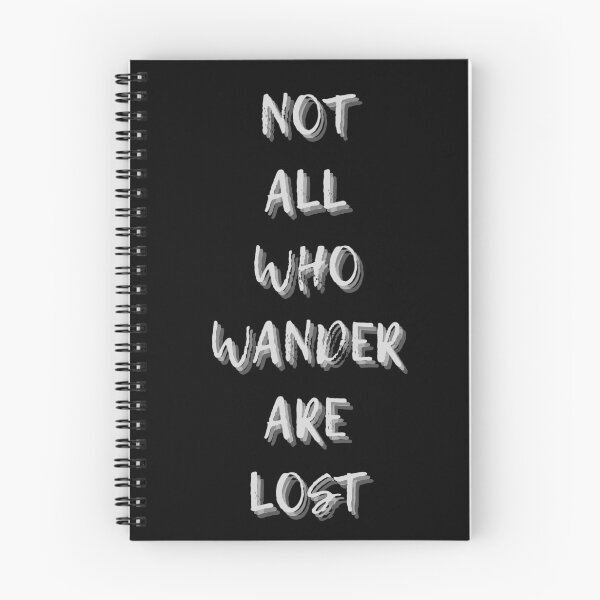 Item preview, NOT ALL WHO WANDER ARE LOST designed and sold by THIRTY EIGHT.