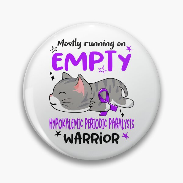Item preview, Hypokalemic Periodic Paralysis Awareness, Mostly Running on Hypokalemic Periodic Paralysis Warrior designed and sold by Tammyilaria.