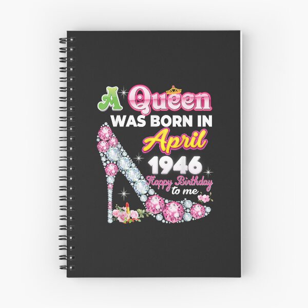 Item preview, A Queen Was Born In April 1946 Happy 76th Birthday To Me 76 designed and sold by DahlilaJo.